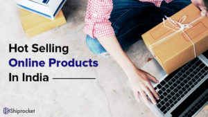 20 Most Demanded & Hot Selling Products In India Online