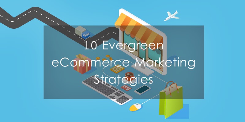 eCommerce Marketing Strategies