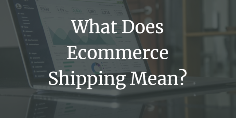 Ecommerce Shipping