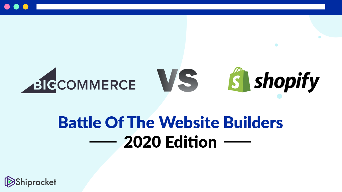 Shopify vs BigCommerce 2020