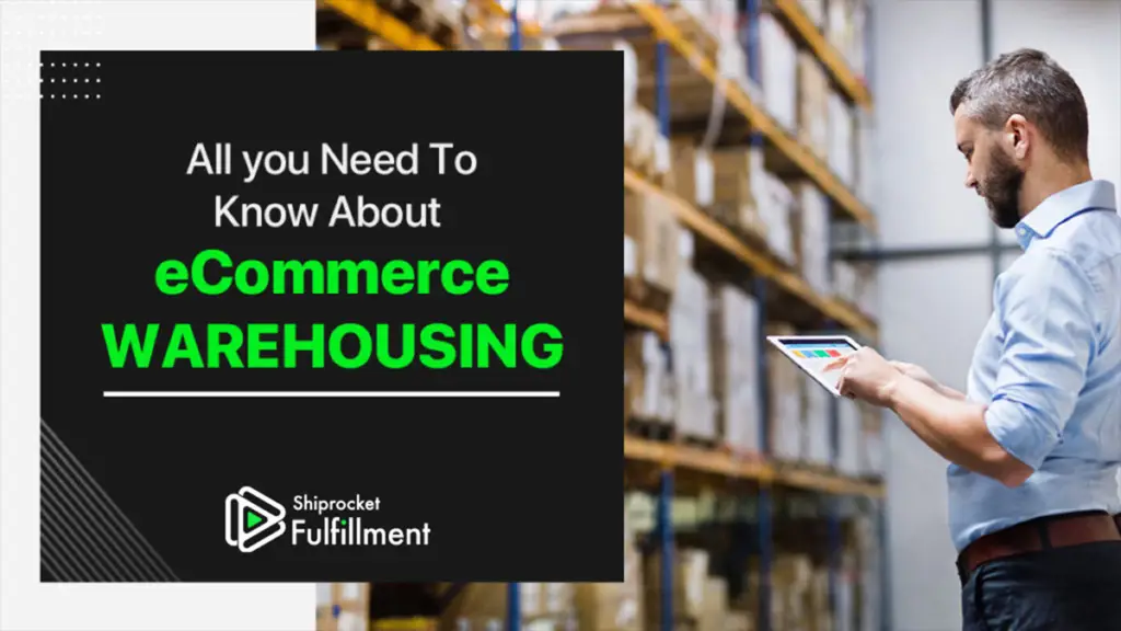 eCommerce Warehousing: An All-Inclusive Guide For Managers