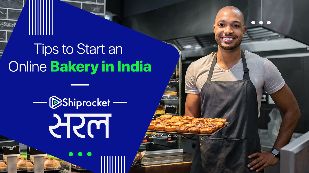 How Can You Start a Successful Online Bakery in India?