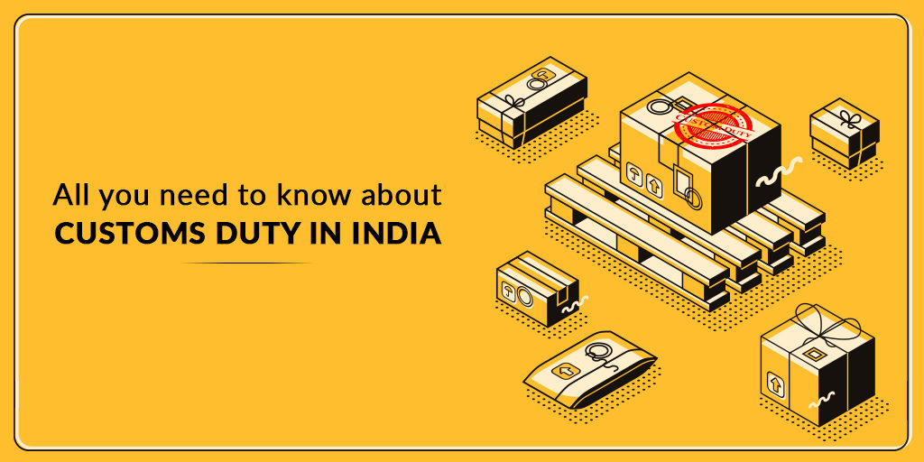 Customs Duty in India