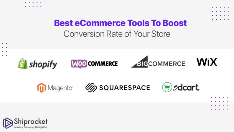 Top 11 eCommerce Tools to Increase Your Store’s Conversions - Shiprocket