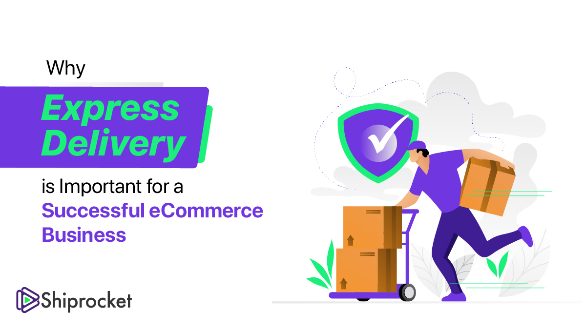 Importance of Express Delivery for eCommerce Business