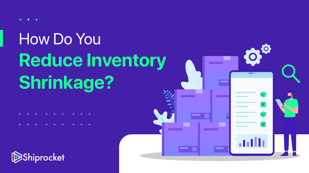 How Do You Reduce Inventory Shrinkage?