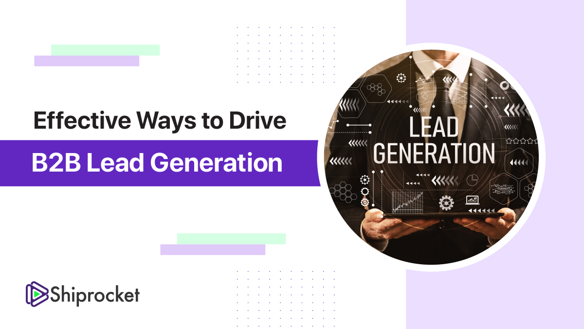 Effective Ways to Drive B2B Lead Generation