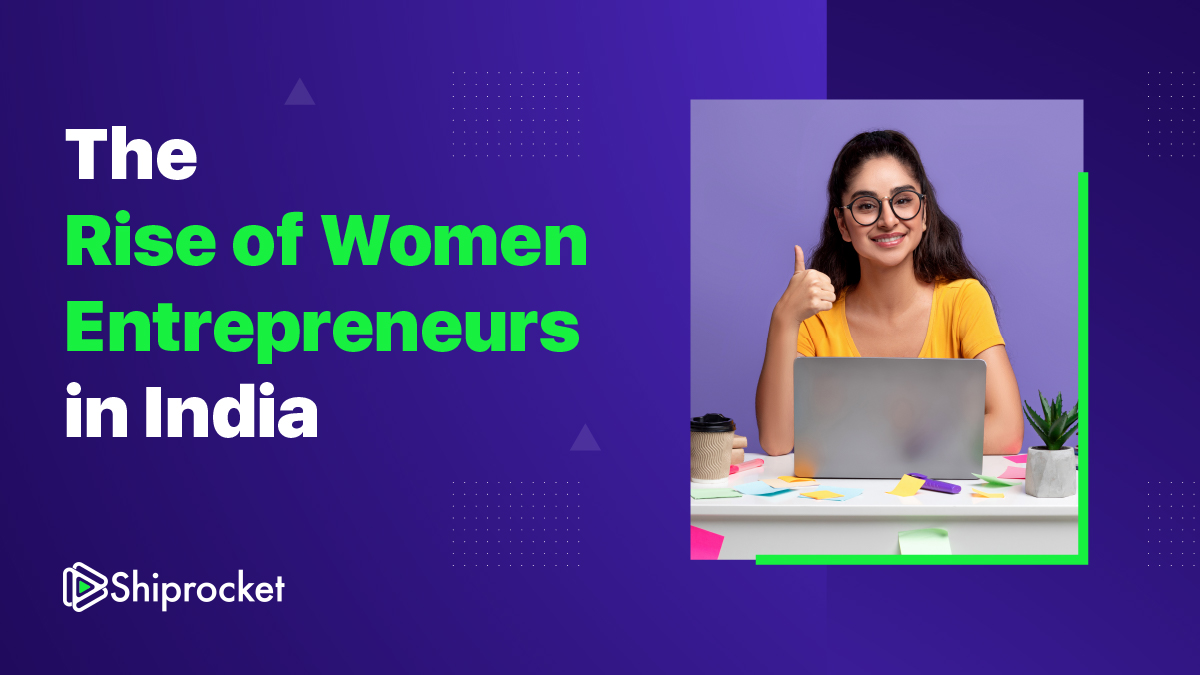 The Rise of Women Entrepreneurs in India