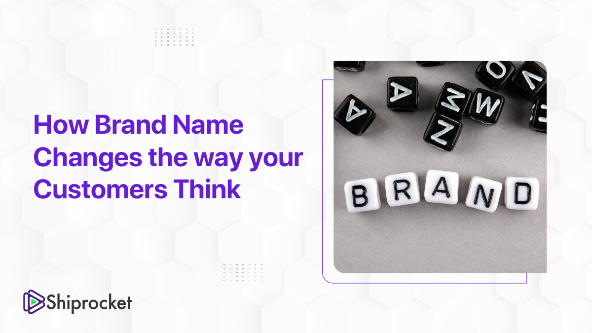 How Brand Name Changes The Way Your Customers Think