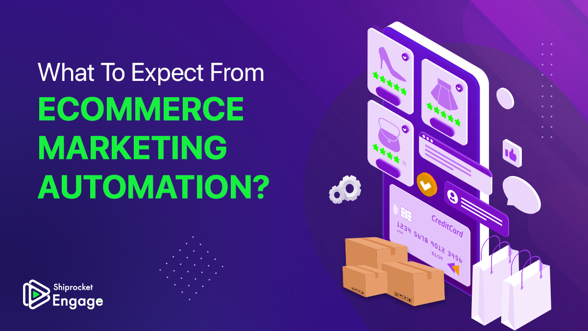 eCommerce Marketing Automation: What to Expect?