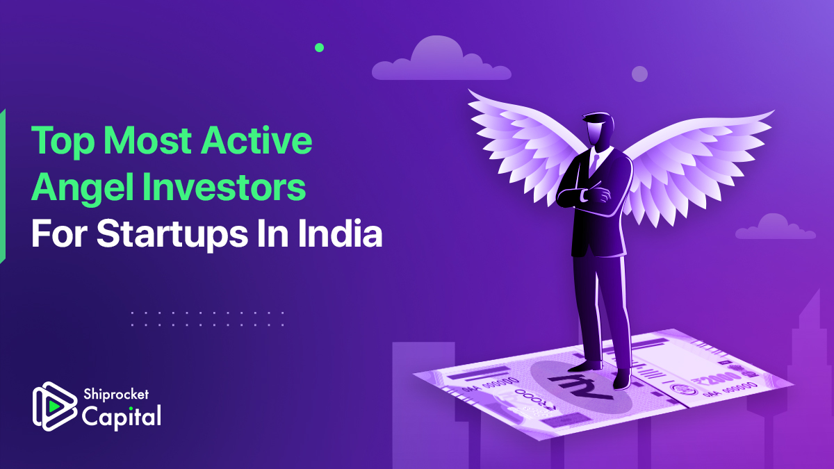 Top Most Active Angel Investors For Startups In India