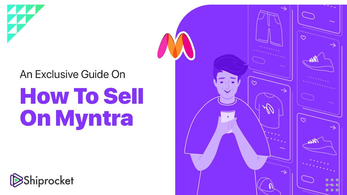 How To Sell On Myntra: Exclusive Guide to Become Myntra Seller