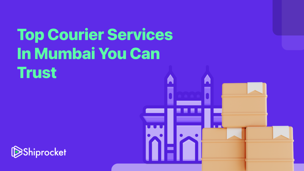Top Courier Services Companies in Mumbai [2024] - Shiprocket