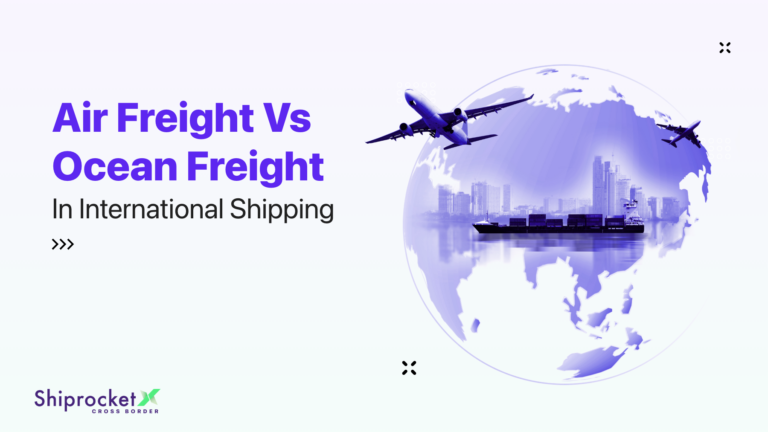 Air Vs Ocean Freight In International Shipping