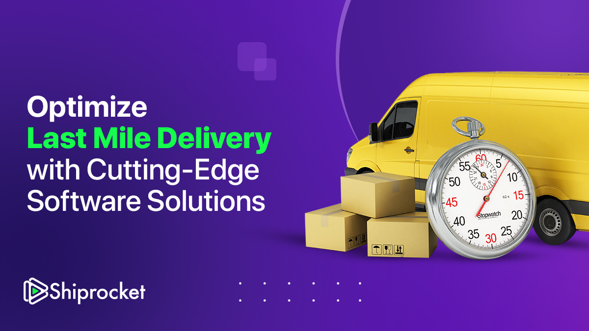 last mile delivery software