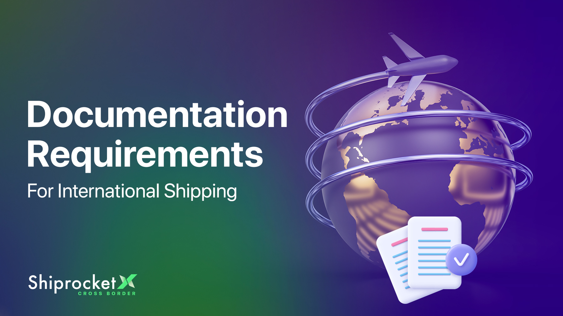 11 Mandatory Documents Required For International Shipping