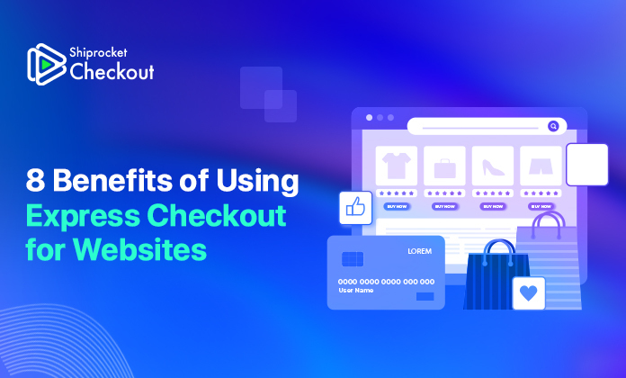 8 Benefits of Using Express Checkout for Websites