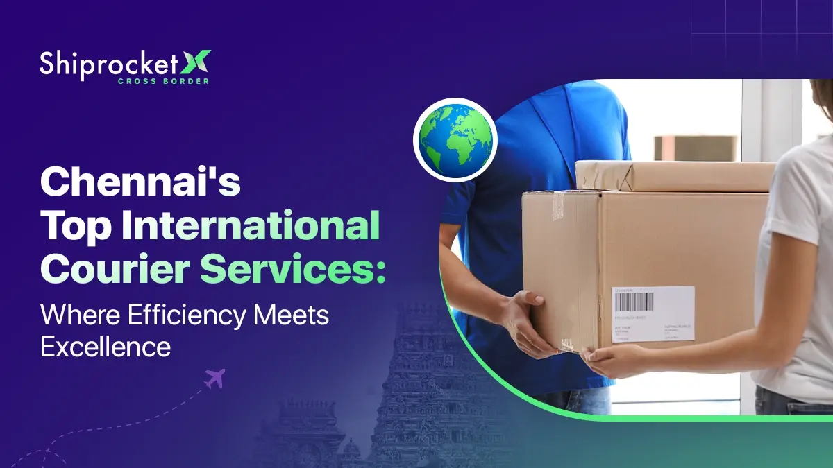 Top 10 International Courier Services in Chennai [2025]