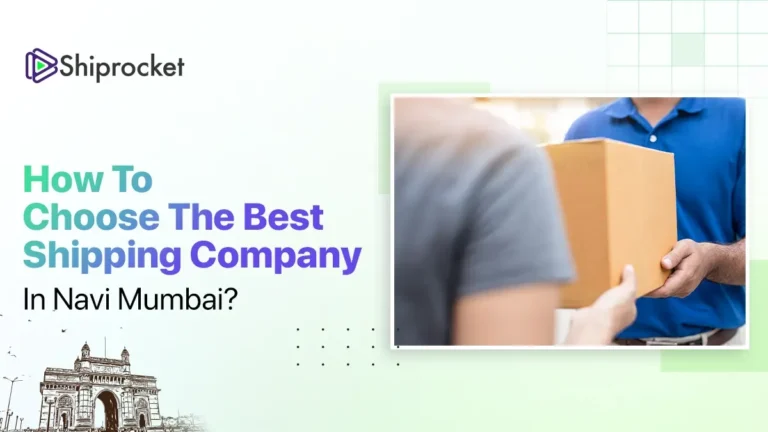 how to choose the best shipping company in Navi Mumbai