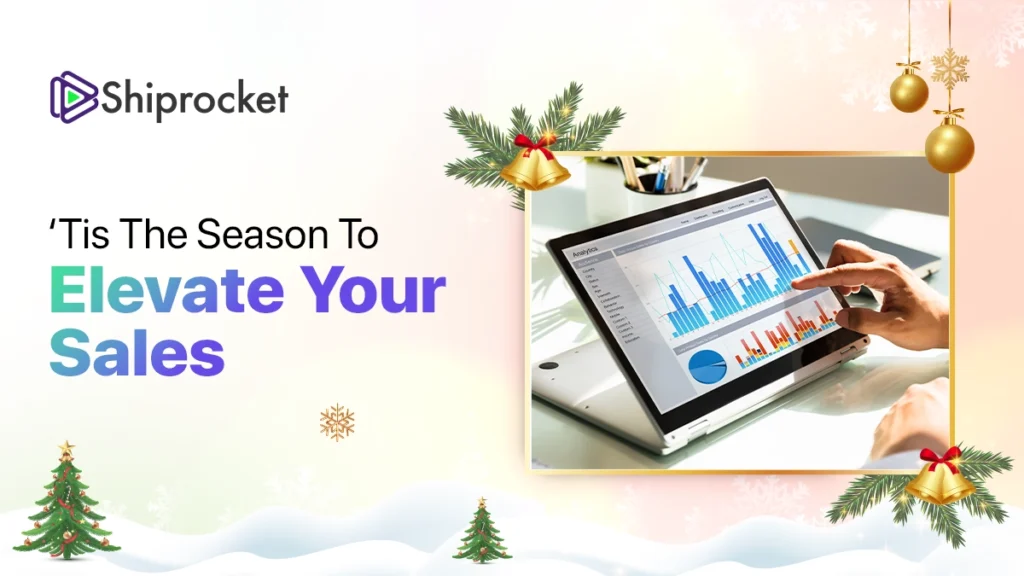 ‘Tis the Season to Elevate Your Sales