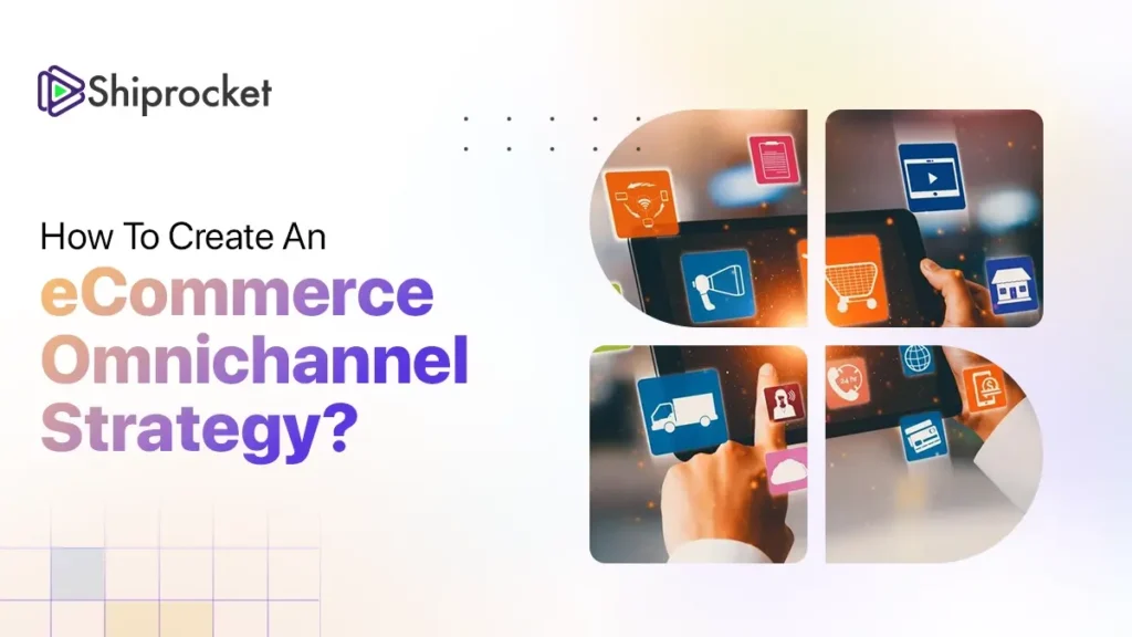 ecommerce omnichannel strategy