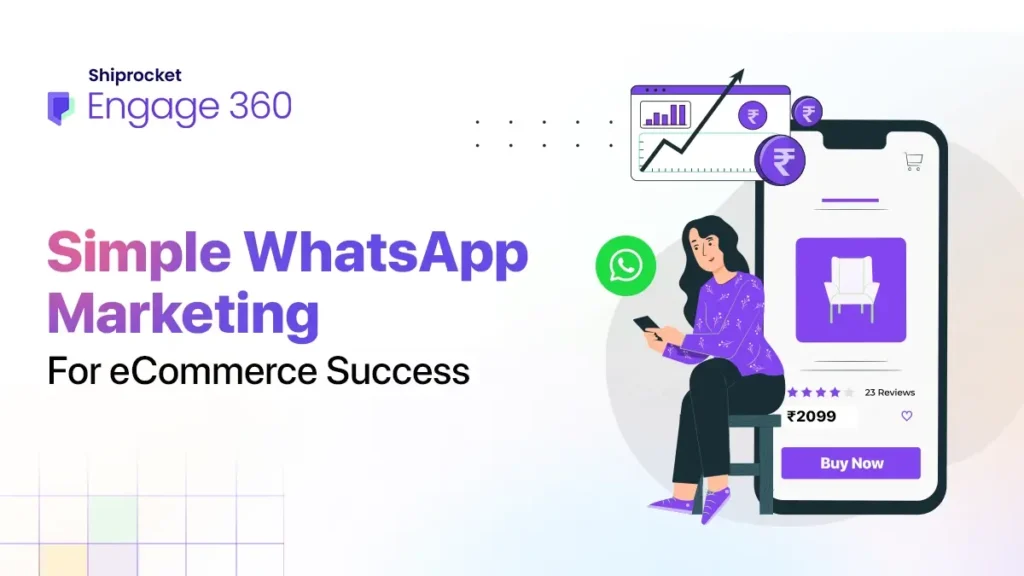 WhatsApp Marketing- Shiprocket Engage 360