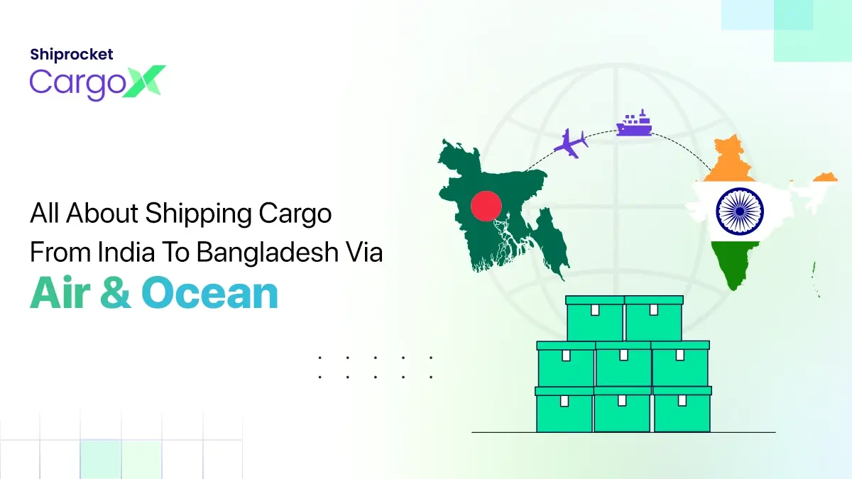 Air & Ocean Freight from India to Bangladesh