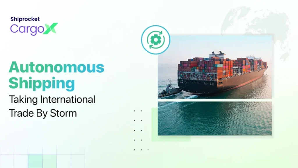 Autonomous Shipping