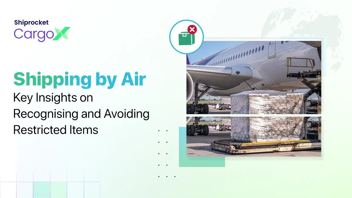 Air Cargo Restricted Items