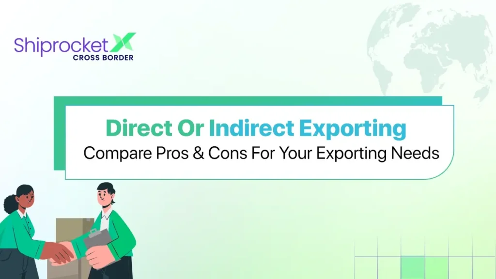 Direct vs. Indirect Export comparison