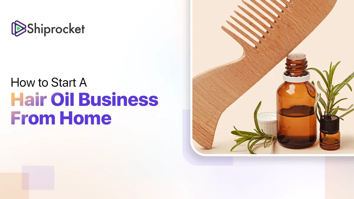 How to Start a Hair Oil Business From Home