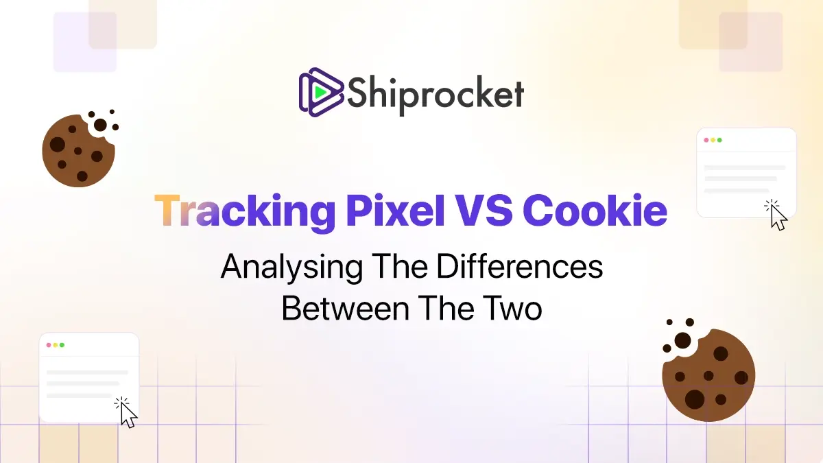 Tracking Pixel Vs Cookie – Know The Difference