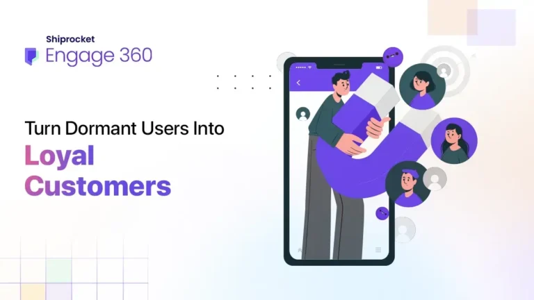 Turn Dormant Users Into Loyal Customers
