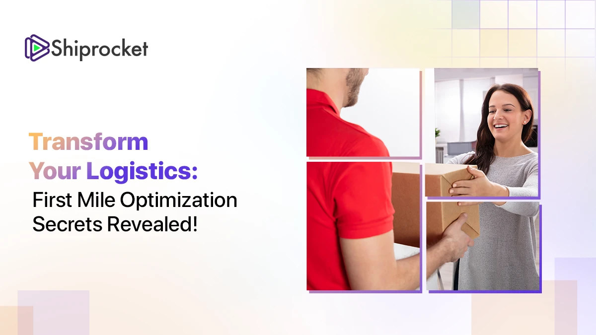 Checklist for First Mile Delivery Optimization Success