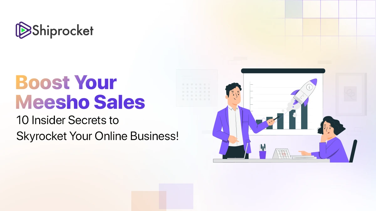 10 Essential Tips on How to Sell on Meesho Successfully