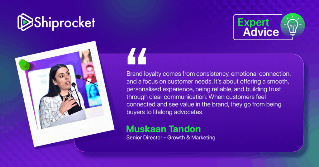 Muskaan Tandon - Expert Advice on Brand Loyalty