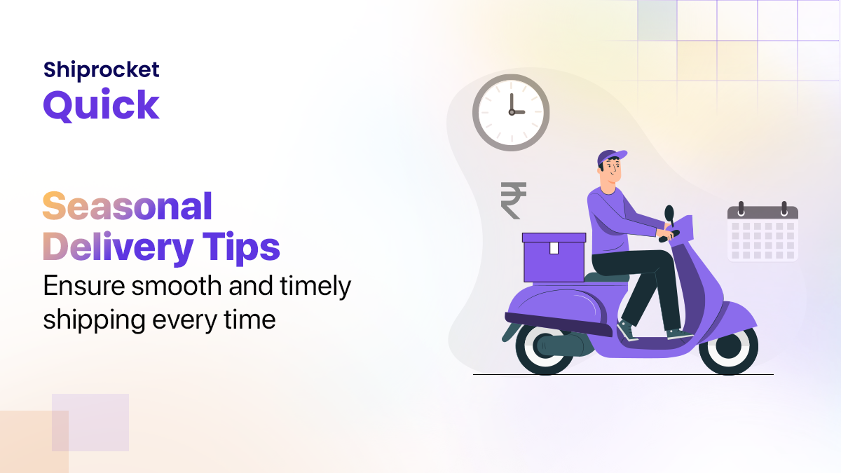 Winning the Rush: Best Tips for Smooth Seasonal Delivery Execution