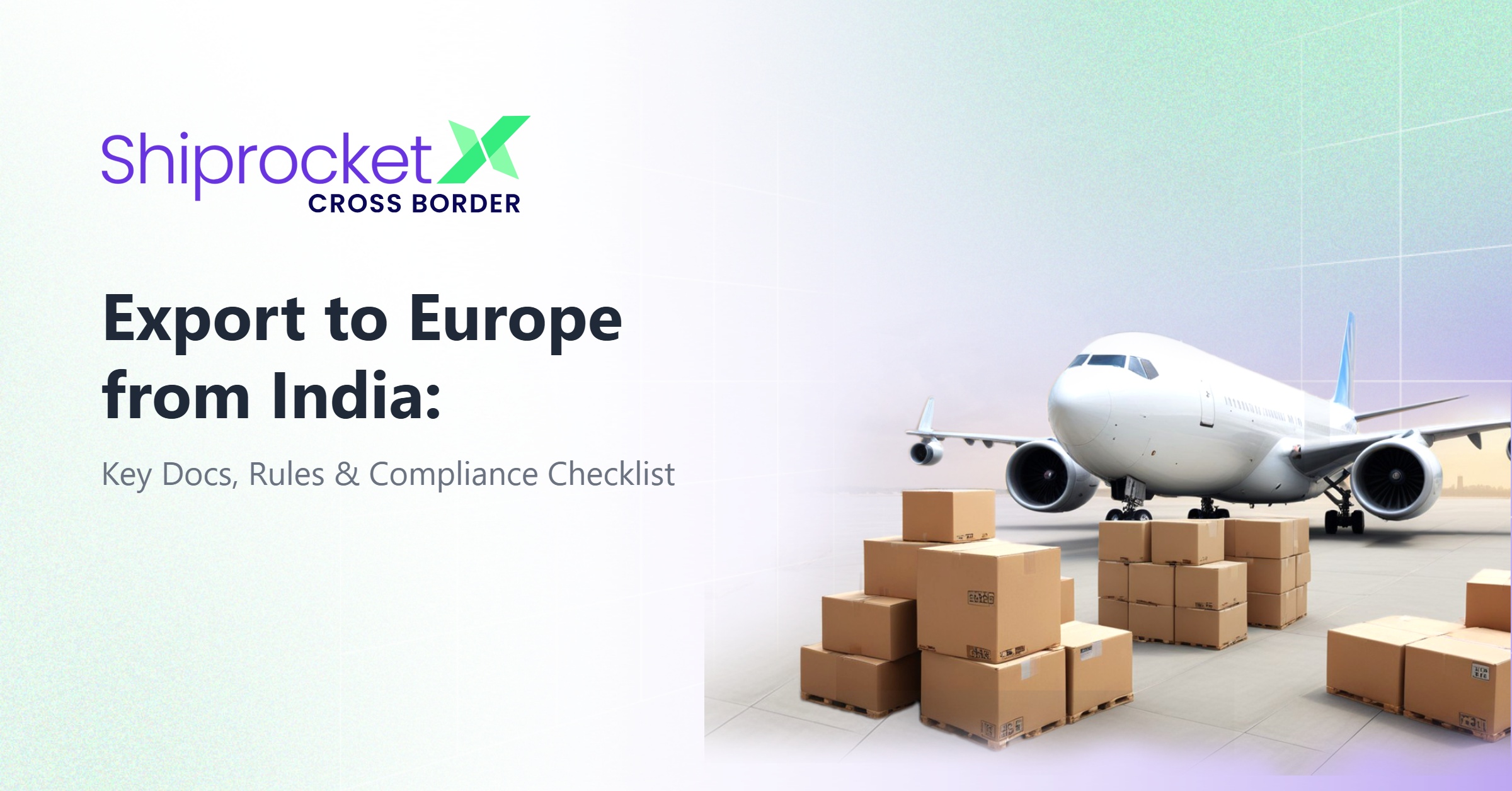 How to Export from India to Europe: Rules & Best Practices