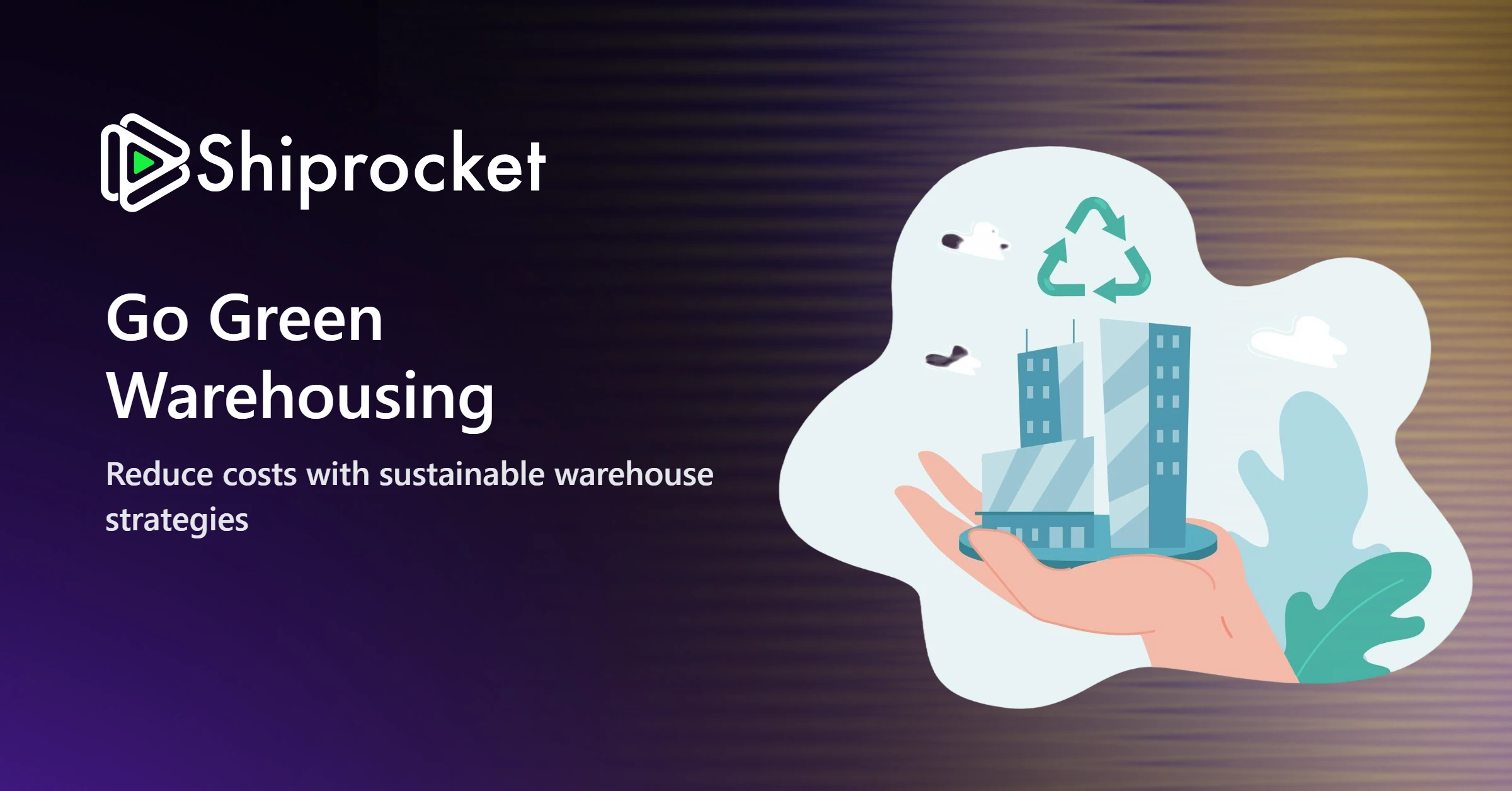 Sustainable Warehousing: Eco-Friendly Strategies for Modern eCommerce Businesses