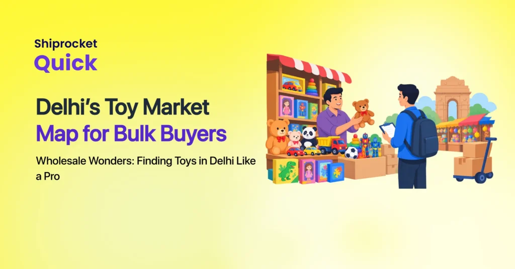 Finding best wholesale toy markets in Delhi